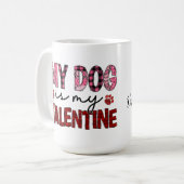 Mein Hund ist meine Valentine-Kaffee-Tasse Kaffeetasse (Vorderseite Links)