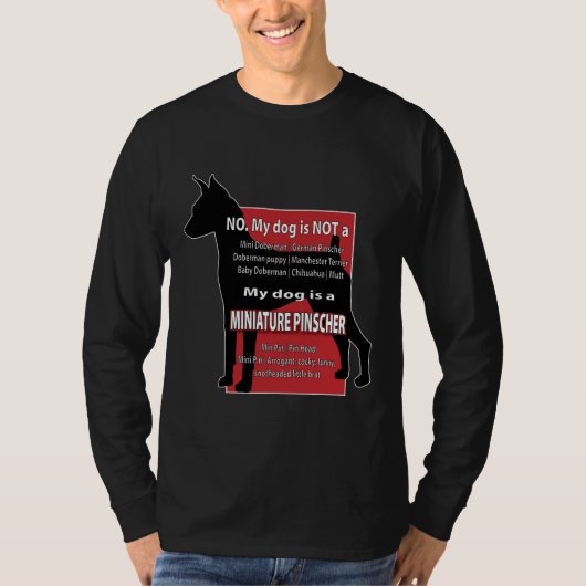 Mein Hund ist NICHT ein MiniDobermann! T-Shirt (Vorderseite)