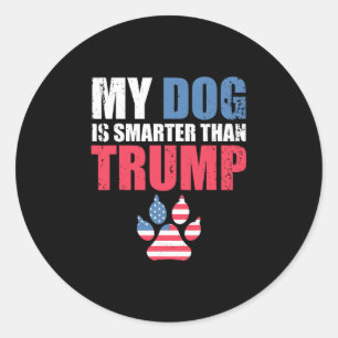 Mein Hund ist schlauer als Ihr Präsident Trump Lus Runder Aufkleber