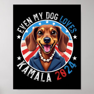 Mein Hund Lieben Kamala 2024 Dackel Lover Funny Poster