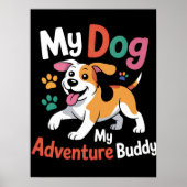 Mein Hund mein Adventure Buddy Poster (Vorne)