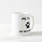 Mein Hund mein bester Freund - Niedliche Kaffee-Te Kaffeetasse (VorderseiteRechts)