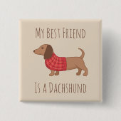 Mein Hund mit der besten Freund-Dackel-Dackel auf  Button (Vorderseite)
