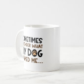 Mein Hund nannte mich Kaffeetasse (Vorderseite Links)