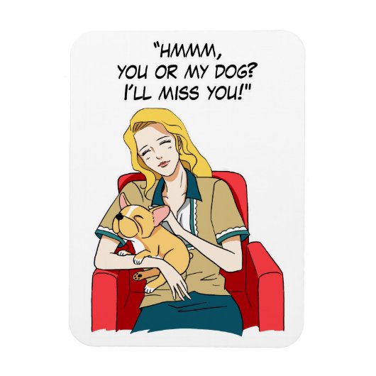 Mein Hund oder du? Magnet (Vertikal)