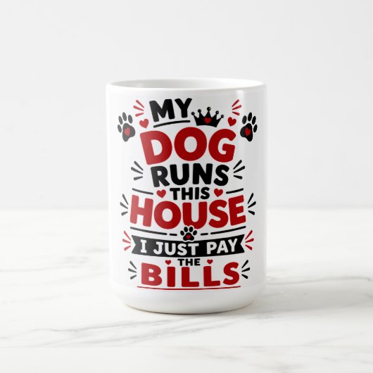 Mein Hund regiert dieses Haus Kaffeetasse (Mittel)