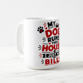 Mein Hund regiert dieses Haus Kaffeetasse (Vorderseite Links)