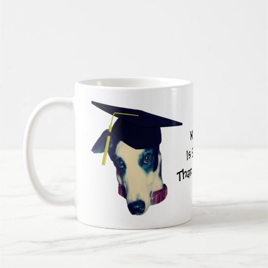 Mein Hund schlauer als dein Greyhound Funny Kaffeetasse (Links)