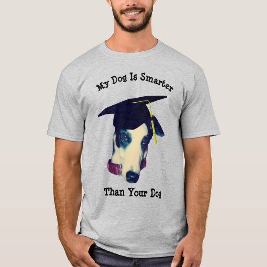 Mein Hund schlauer als dein Greyhound T-Shirt (Vorderseite)