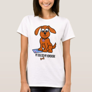 Mein Hund tat meinen Hausaufgaben-T - Shirt