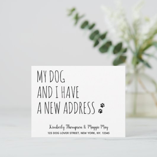 Mein Hund und ich haben eine neue Adresse Hund bew Ankündigungspostkarte (Stehend Vorderseite)