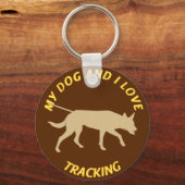 Mein Hund und ich verfolgen die Liebe Schlüsselanhänger (Vorderseite)