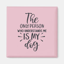 Mein Hund versteht Me Square Magnet