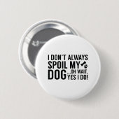 Mein Hund verwischen Button (Vorne & Hinten)