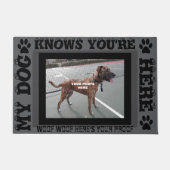 Mein Hund weiß, dass du hier Personalisiertes Foto Fußmatte (Vorderseite)