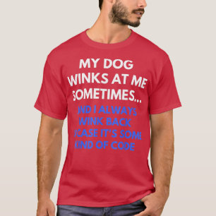 Mein Hund windet mir manchmal ein lustiger Hund lä T-Shirt