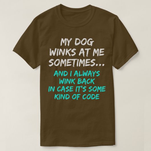 Mein Hund windet sich manchmal bei mir, wenn er si T-Shirt (Design vorne)