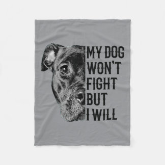 Mein Hund wird nicht kämpfen, aber ich schon Fleecedecke