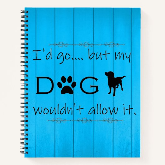 Mein Hund würde das Notebook nicht zulassen - blau Notizblock (Vorderseite)