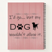 Mein Hund würde dieses Notebook nicht zulassen Notizblock (Rückseite)