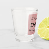 Mein Hund würde es nicht zulassen, dass es aus Gla Schnapsglas (Links)