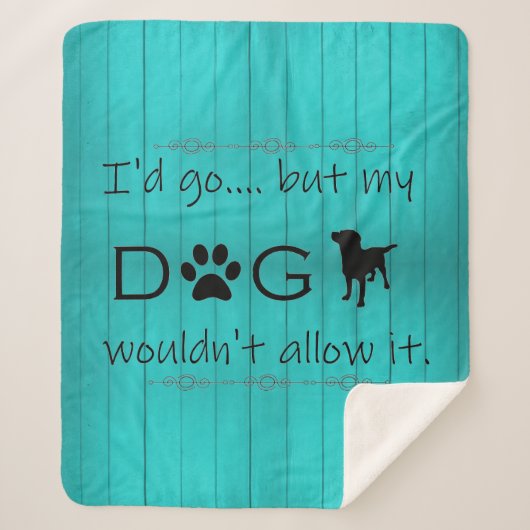 Mein Hund würde es nicht zulassen, dass es Sherpa Sherpadecke (Vorderseite)