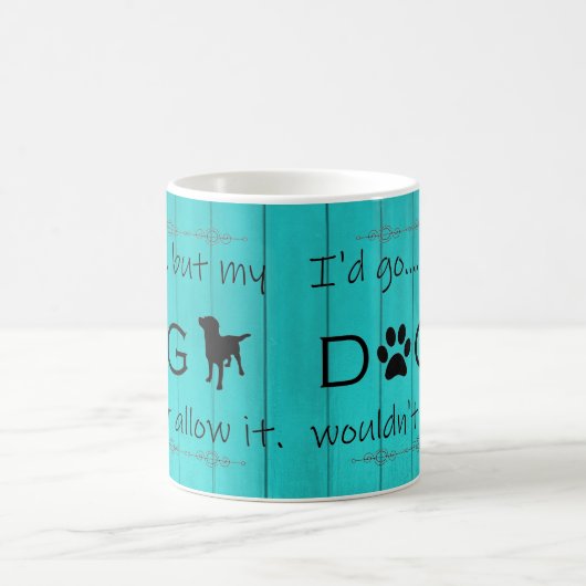 Mein Hund würde es nicht zulassen, dass Kaffee-Tas Kaffeetasse (Mittel)