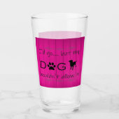 Mein Hund würde es nicht zulassen Glass Cup - Mage Glas (Vorderseite)
