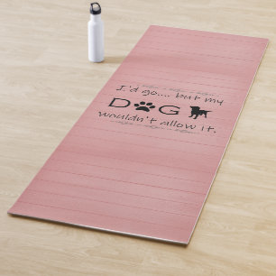 Mein Hund würde es Yoga Mat nicht zulassen Yogamatte