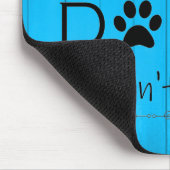 Mein Hund würde nicht zulassen, dass es Maus Pad - Mousepad (Ecke)