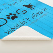 Mein Hund würde nicht zulassen, dass es Sherpa Bla Sherpadecke (3/4)