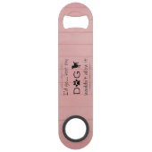 Mein Hund würde nicht zulassen, dass es Stahl-Flas Speed Flaschenöffner (Vorderseite)