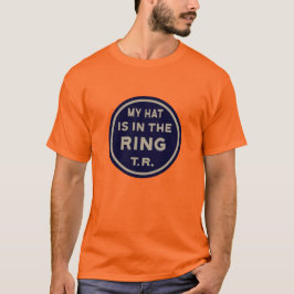 Mein Hut ist am Ring - Teddy Roosevelt T-Shirt