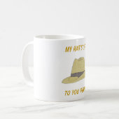Mein Hut ist außer Fedora Kaffeetasse (Vorderseite Links)