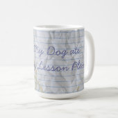Mein Ibizan Jagdhund aß meinen Unterrichtsplan Kaffeetasse (VorderseiteRechts)