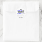 Mein "Ich hasse dich..." Runder Aufkleber (Tasche)
