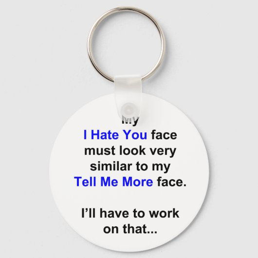 Mein "Ich hasse dich..." Schlüsselanhänger (Vorderseite)