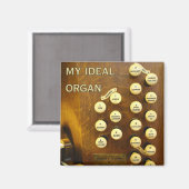 Mein idealer Orgelmagnet Magnet (Vorderseite/Rückseite)