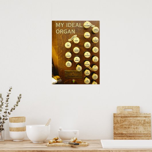 Mein ideales Orgelposter Poster (Küche)