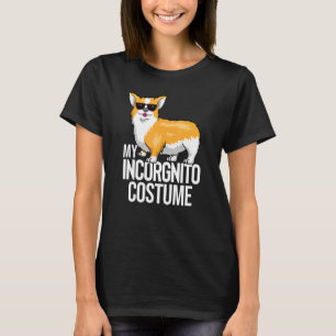 Mein Inkognito-Kostüm Corgi-Hund Frauen Männer Kin T-Shirt