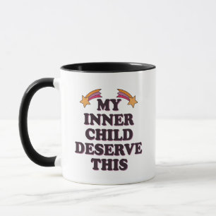 Mein Innenkind verdient dieses inspirierende Spric Tasse