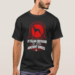Mein italienischer Windhund ist ein alter Hundehun T-Shirt
