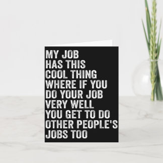 Mein Job Hat Dieses Coole Ding - Lustiger Job Karte