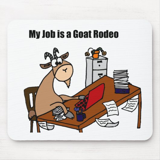 Mein Job ist ein Ziegen-Rodeo-Entwurf Mousepad (Vorne)