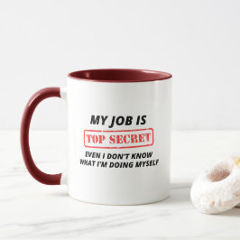 Mein Job ist geheim Tasse