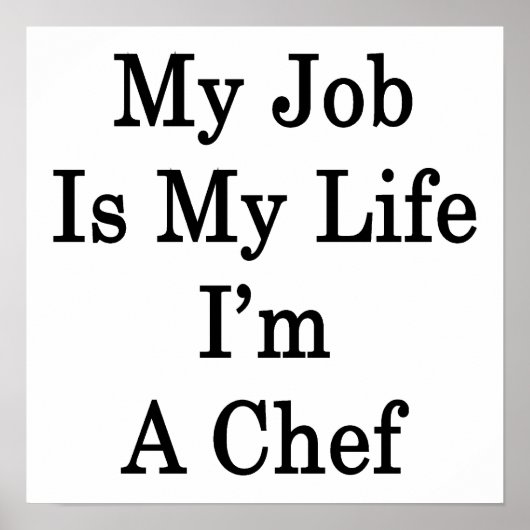Mein Job ist mein Leben, ich bin Koch Poster (Vorne)