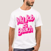 Mein Job ist Strand - Funny Ken Movie Zitat T-Shirt (Vorderseite)