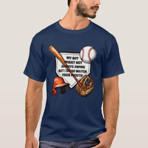 Mein Junge mag nicht immer schwingen, aber ich seh T-Shirt