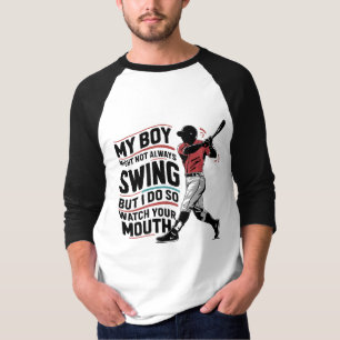 Mein Junge mag nicht immer schwingen, aber ich tue T-Shirt
