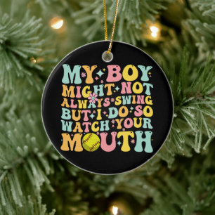 Mein Junge schwingt vielleicht nicht immer, aber i Keramik Ornament